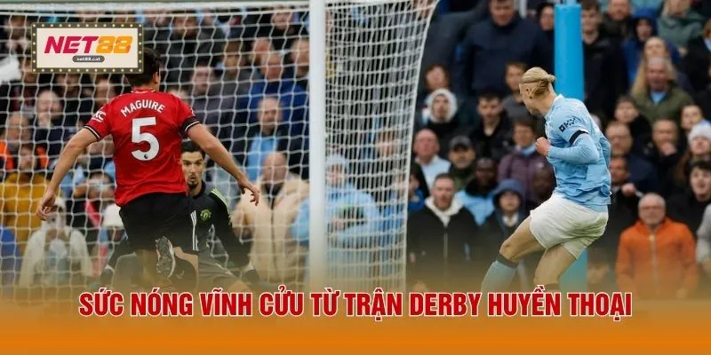 Trận Derby Là Gì? 3 Đặc Điểm Thú Vị Về Kỳ Phùng Địch Thủ 2 Sức nóng vĩnh cửu từ trận derby huyền thoại